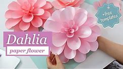 HOW TO MAKE DAHLIA PAPER FLOWER | gorgeous giant paper flower tutorial + templates!