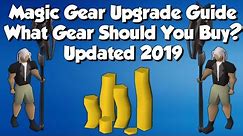 What Gear Should I Buy Next? OSRS Magic Gear Upgrade Guide | Updated 2019