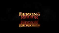 Demon's Mirror Official Start Screen Trailer