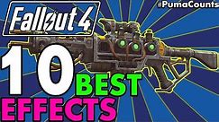 Top 10 Best and Most Powerful Legendary Weapon Effects in Fallout 4 (Including DLC) #PumaCounts
