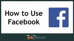 How to Use Facebook