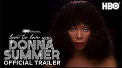 Love to Love You, Donna Summer | Official Trailer - HBO