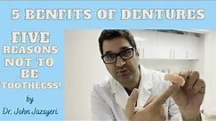 5 Benefits of Wearing Dentures (aka False Teeth)