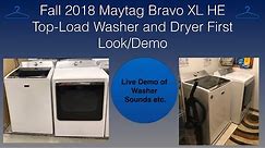 Fall 2018 Maytag Bravo XL HE Top-Load Washer & Dryer First Look/Demo