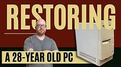 Restoring a Vintage PC: Part 1
