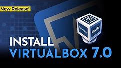 *NEW* Install VirtualBox 7 and Extension Pack