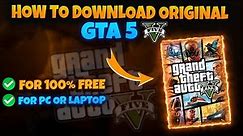 HOW TO DOWNLOAD GTA 5 IN PC OR LAPTOP | GTA 5 FOR FREE | GTA 5 2022