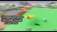 Combat Initiation | Ultimate Guide | All items reveal