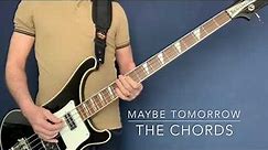 Maybe Tomorrow by The Chords (bass cover)