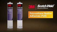Introduction to 3M™ Polyurethane Reactive (PUR) Adhesives