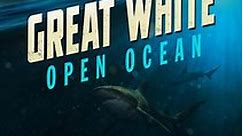 Great White Open Ocean: Season 1 Episode 1