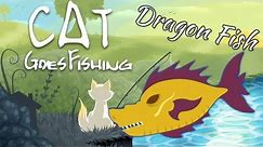 How to Catch a Dragon Fish - Cat Goes Fishing: April 2018 Update