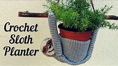 Crochet Sloth Plant Holder/ Planter| Heart and Craft