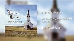 Jim Hendricks - This Old House [Official Audio]