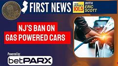 🔴 Ban on gas powered cars — NJ Top News
