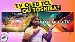 COMPARATIVO TV 4K TCL QLED C635 VS TV 4K TOSHIBA M550L - O QUE MUDA?