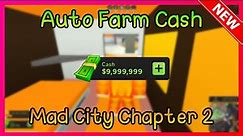(แจกโปร)Roblox Mad City Chapter 2 Script | Auto Farm Cash (OP Script)