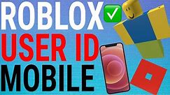 How To Find Your Roblox User ID on Mobile (IOS / Android)