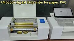 Amydor AMD360C digital foil printer for paper, PVC, Wedding cards, Invitation cards, certificates