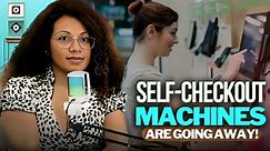 Self-checkout machines are going away from Walmart, Costco, and other retailers! Are you happy?