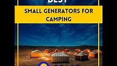 Features to Look for in the Best Small Generators for Camping