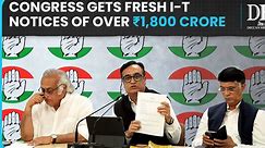 Congress receives fresh I-T notices of over ₹1,800 crore, calls it 'tax terrorism'