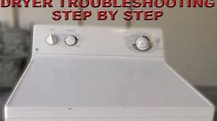 Dryer Troubleshooting Step by Step
