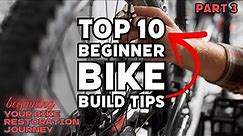 10 Beginner Bike Repair Tips you NEED to Know - Bike Restoration for Beginners
