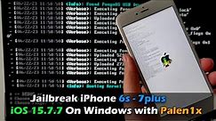Jailbreak iPhone 6s, 6s Plus - iPhone 7, 7 Plus | iOS 15.7.7 On Windows with Palen1x