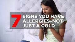 7 Signs You Have Allergies Not a Cold | Health
