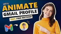 How To Create Animated Gmail Profile Picture | Gmail profile picture | 100% FREE