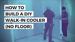 How to Build a DIY Walk in Cooler with No Floor