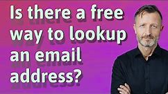 Is there a free way to lookup an email address?