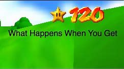Super Mario 64 - What Happens When You Get 120 Stars