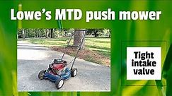 Lowe's MTD push mower Briggs Quantum smoking, runs rough and spits gas out carb- Grind intake valve