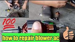 how to repair motor blower AC feroza