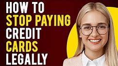 How to Legally Lower Your Credit Debt (Reducing your Credit Card Payments)