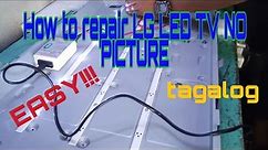 How to repair LG LED TV NO PICTURE (BACKLIGHT REPLACEMENT) tagalog