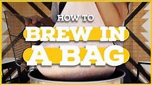 Brew in a Bag: A Simple and Affordable Way to Make All-Grain Beer