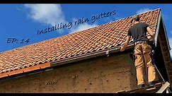 Homesteading Life | Clay Barn Renovation: Installing Rain Gutters