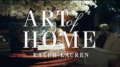 RALPH LAUREN HOME | Art of Home | The Art of Personal Style with Virginia Tupker