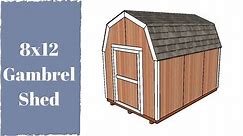 How to Build a 8x12 Gambrel Shed