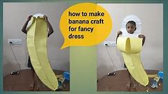 How to make banana in chart paper for fancy dress in 4 minutes