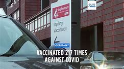 German man vaccinated against Covid 217 times had no side-effects