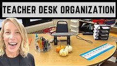 TEACHER DESK ORGANIZATION | Copies, supplies, and more! How to keep YOUR teacher desk organized!