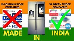 Top 10 Indian Refrigerator Brands | Indian Fridges Vs Foreign Fridges | Made In India Fridges