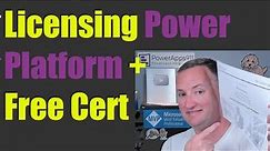 Free Certification + Power Platform Licensing Explained