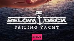 Below Deck Sailing Yacht: Season 4 Episode 15 She Loves Me Not