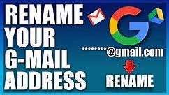 How To Rename Gmail Address Without Creating a New Account | Or Can You?