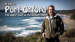 Welcome to Port Orford. The oldest town on the Oregon coast.